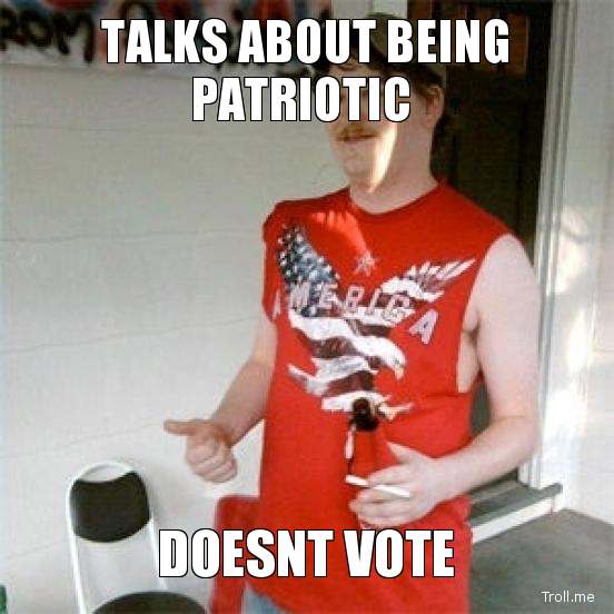 www.troll.me_images_redneck_randal_talks_about_being_patriotic_doesnt_vote.jpg